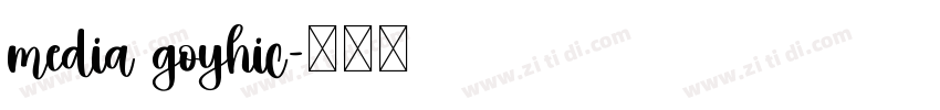 media goyhic字体转换